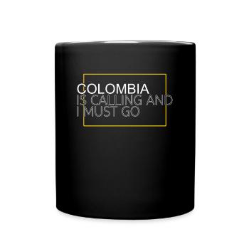 Colombia quote - Full Colour Mug - black - Front