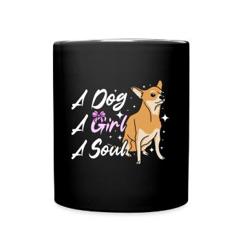 A dog A girl A soul Chihuahua - Full Colour Mug - black - Front