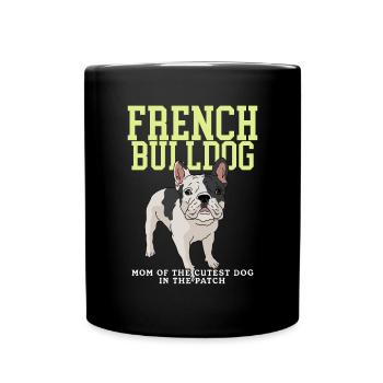 French Bulldog Mom French Bulldog Gift - Full Colour Mug - black - Front