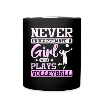 Never underestimate a girl who plays volleyball - Tasse einfarbig - Schwarz - Vorne