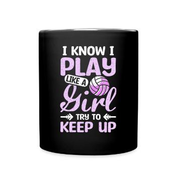 I play like a girl try to keep up volleyball - Tasse einfarbig - Schwarz - Vorne