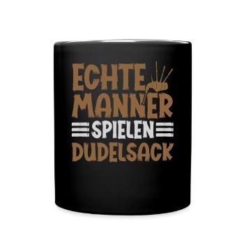 Echte Männer Spielen Dudelsack Instrument - Tasse einfarbig - Schwarz - Vorne