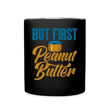 Erdnussbutter Liebhaber Geschenk - Tasse einfarbig - Schwarz - Vorne