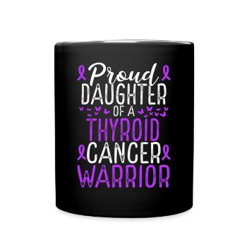 Thyroid Cancer Awareness Movement Daughter Ribbon - Full Colour Mug - black - Front