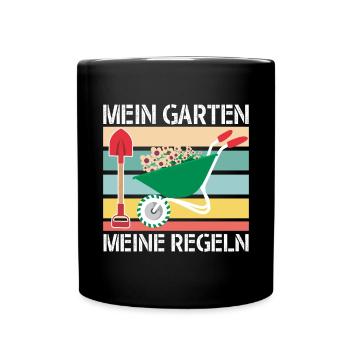 Mein Garten Meine Regeln Gartenarbeit - Tasse einfarbig - Schwarz - Vorne