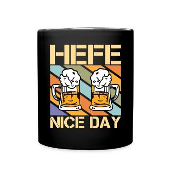 Hefe Nice Day Lustiges Bier Trinker Brauer Alkohol - Tasse einfarbig - Schwarz - Vorne
