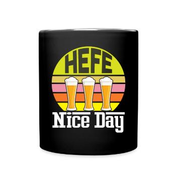 Hefe Nice Day Alkohol Brauer Bierbrauen Bier - Tasse einfarbig - Schwarz - Vorne