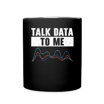 Talk Data To Me Statistiques Profession Statisticien - Mug uni - noir - Devant