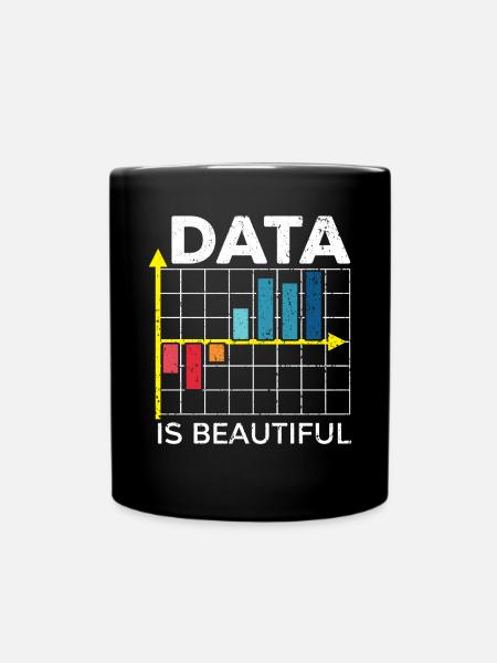 Daten sind schön Statistik Job Statistiker - Tasse einfarbig - Schwarz