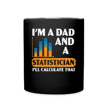 Ich bin Vater und Statistiker Ich werde das berechnen - Tasse einfarbig - Schwarz - Vorne