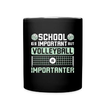 School is important but volleyball is importanter - Full Colour Mug - black - Front