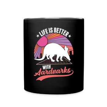 Das Leben ist besser mit Erdferkel - Tasse einfarbig - Schwarz - Vorne