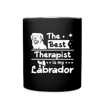 The best therapist is my Labrador - Full Colour Mug - black - Front