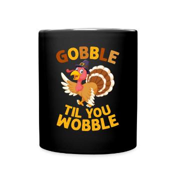 Gobble Til You Wobble Shirt Baby Outfit Toddler - Mug uni - noir - Devant