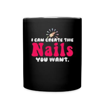 I create the nails you want manicure - Full Colour Mug - black - Front