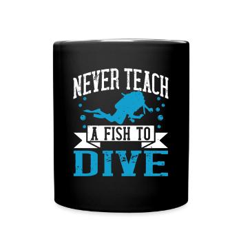 Never teach a fish to Dive - Full Colour Mug - black - Front