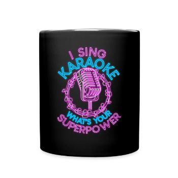 Karaoke Singer 80s Retro I Sing - Full Colour Mug - black - Front