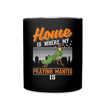 Gottesanbeterin Zuhause Mantis Fangschrecke - Tasse einfarbig - Schwarz - Vorne