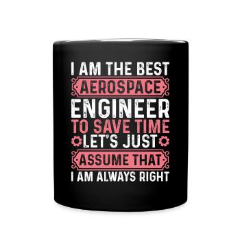 Génie aérospatial - Je suis le meilleur en aérospatiale - Mug uni - noir - Devant