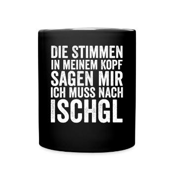 Apres Ski Party Skiurlaub Skifahrer Ischgl - Tasse einfarbig - Schwarz - Vorne