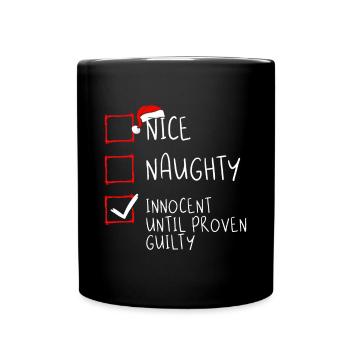 Nizza Frech Unschuldig bis zum Beweis der Schuld Weihnachten - Tasse einfarbig - Schwarz - Vorne