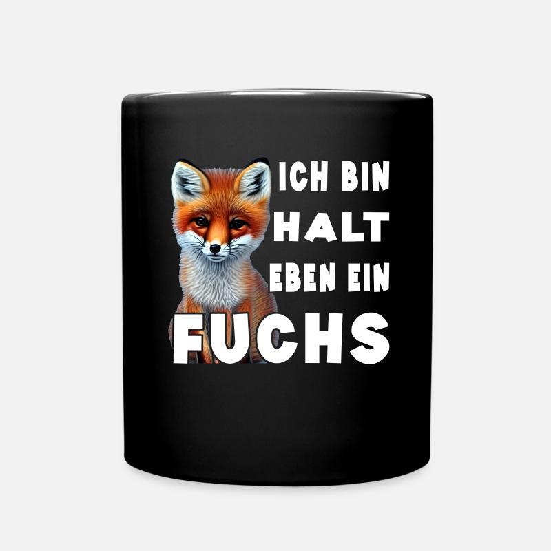 Ich bin halt eben ein Fuchs - Tasse einfarbig - Schwarz