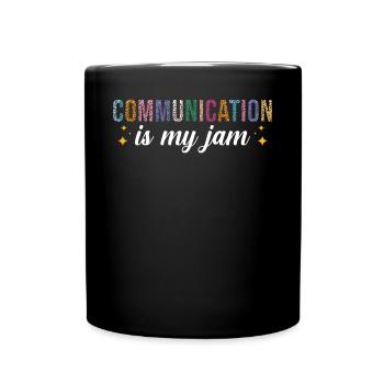 Communication is my passion - Full Colour Mug - black - Front