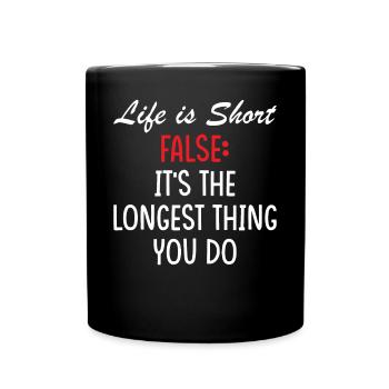 La vie est courte citation - Mug uni - noir - Devant
