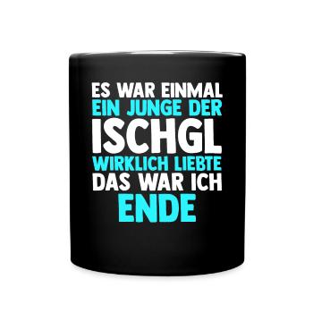 Apres Ski Party Skiurlaub Skifahrer Ischgl - Tasse einfarbig - Schwarz - Vorne