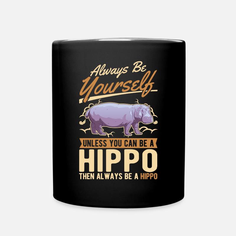 Soyez toujours vous-même hippopotame hippopotame hippopotame - Mug uni - noir