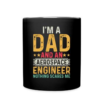 Aerospace Engineering - I'm A Dad And An Aerospace - Tasse einfarbig - Schwarz - Vorne