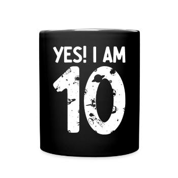 Yes! I Am 10 Years 10 Birthday Space Astronaut Bir - Tasse einfarbig - Schwarz - Vorne