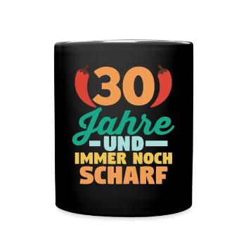 Dreißig Dreißigster 30 Jahre Geburtstag - Tasse einfarbig - Schwarz - Vorne