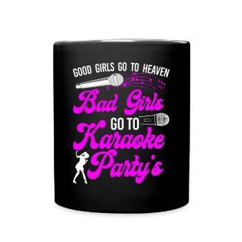 Karaoke Singer Good Girls Go To - Tasse einfarbig - Schwarz - Vorne