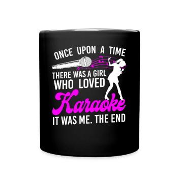 Karaoke Singer Once Upon A Time - Full Colour Mug - black - Front