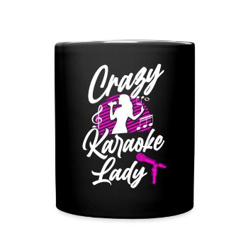 Karaoke Singer Crazy Karaoke Lady - Tasse einfarbig - Schwarz - Vorne
