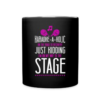 Karaoke Singer Karaoke-A-Holic On - Full Colour Mug - black - Front
