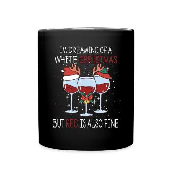 I'm Dreaming of a White Christmas but Red is also - Tasse einfarbig - Schwarz - Vorne