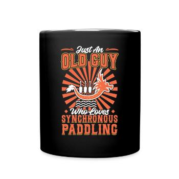Just An Old Guy Who Loves Synchronous Paddling - Tasse einfarbig - Schwarz - Vorne