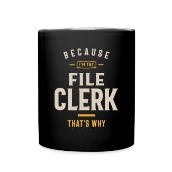 File Clerk Job Occupation Birthday Worker - Full Colour Mug - black - Front