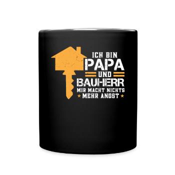Papa und Bauherr 2023 Spruch Richtfest Traumhaus - Tasse einfarbig - Schwarz - Vorne