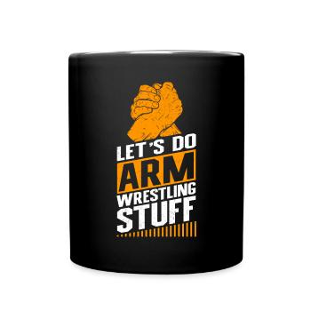 Arm Wrestling Armdrücken Armwrestling Geschenk - Tasse einfarbig - Schwarz - Vorne