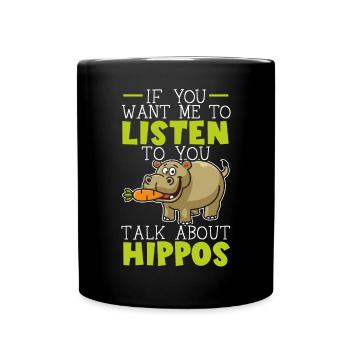 Si tu veux que je t'écoute parler d'hippopotames - Mug uni - noir - Devant