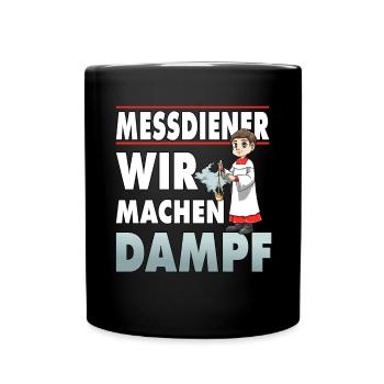 Messdiener Wir machen Dampf - Tasse einfarbig - Schwarz - Vorne