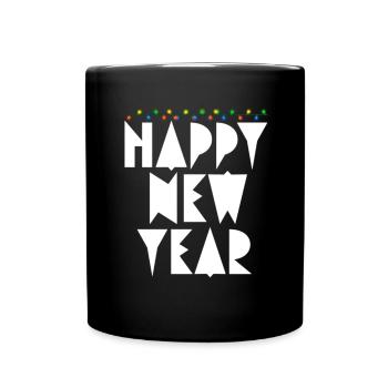 Frohes Neues Jahr, Frohes Neues Jahr, Neues Jahr, Neues Jahr - Tasse einfarbig - Schwarz - Vorne