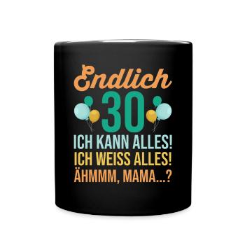 Dreißig 30 Jahre Dreißigster Geburtstag - Tasse einfarbig - Schwarz - Vorne