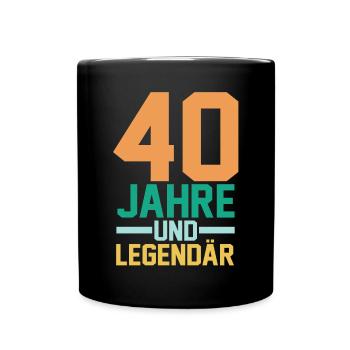 Vierzig 40 Jahre Vierzigster Geburtstag - Tasse einfarbig - Schwarz - Vorne