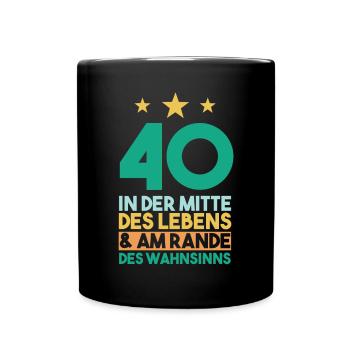 Vierzig Vierzigster 40 Jahre Geburtstag - Tasse einfarbig - Schwarz - Vorne