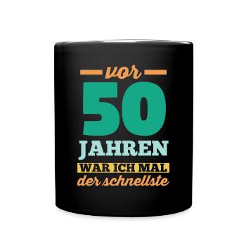 Fünfzig 50 Jahre Fünfzigster Geburtstag - Tasse einfarbig - Schwarz - Vorne