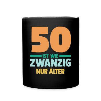 Fünfzig 50 Jahre Fünfzigster Geburtstag - Tasse einfarbig - Schwarz - Vorne